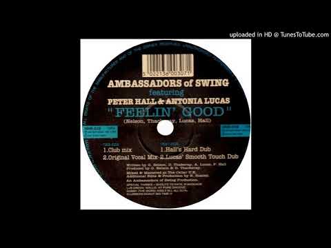 Ambassadors Of Swing Feat. Peter Hall & Antonia Lucas - Feeling good ''Original Vocal Mix'' (1994)