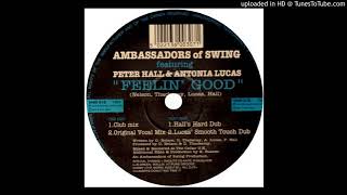 Ambassadors Of Swing Feat. Peter Hall &amp; Antonia Lucas - Feeling good &#39;&#39;Original Vocal Mix&#39;&#39; (1994)