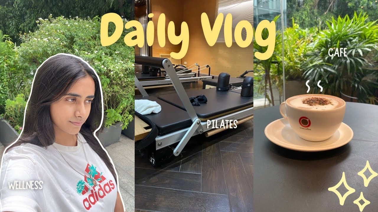 A day in my life: Pilates, shopping, self care & wellness