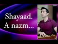 Shaayad By Sachin Sharma
