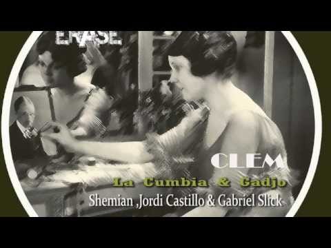 Clem - La Cumbia (Shemian Rmx)