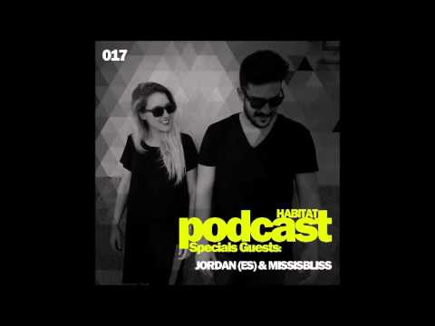 017 Habitat Podcast by Jordan (ES) & Missisbliss