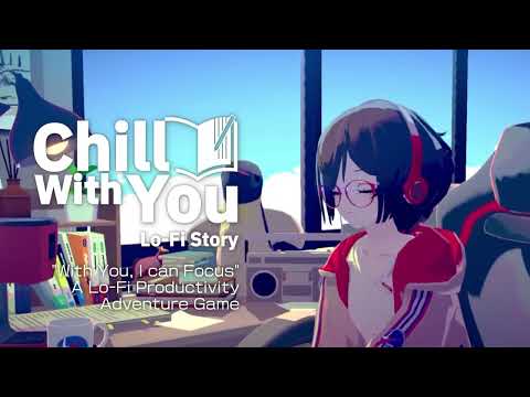 『Chill with You: Lo-Fi Story』 Release Trailer