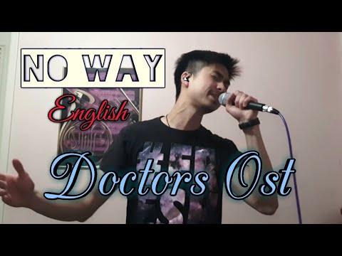 PARK YONGIN x KWON SOONIL【NO WAY】Doctors 닥터스 SBS Drama Part 1 ENGLISH OST | Danny Choi cover
