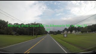 NORTH CAROLINA BACKROADS - Morning drive Locust NC to Albemarle NC on Hwy 24 27 - ASMR