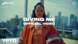 Jazzy - Giving Me