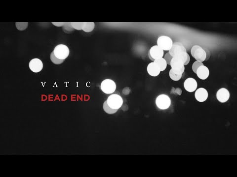 Vatic - Dead End (Lyric Video) online metal music video by VATIC