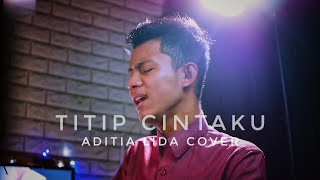 Download lagu TITIP CINTAKU - H.ONA SUTRA ( Cover By : ADITIA LIDA 2021 ) mp3