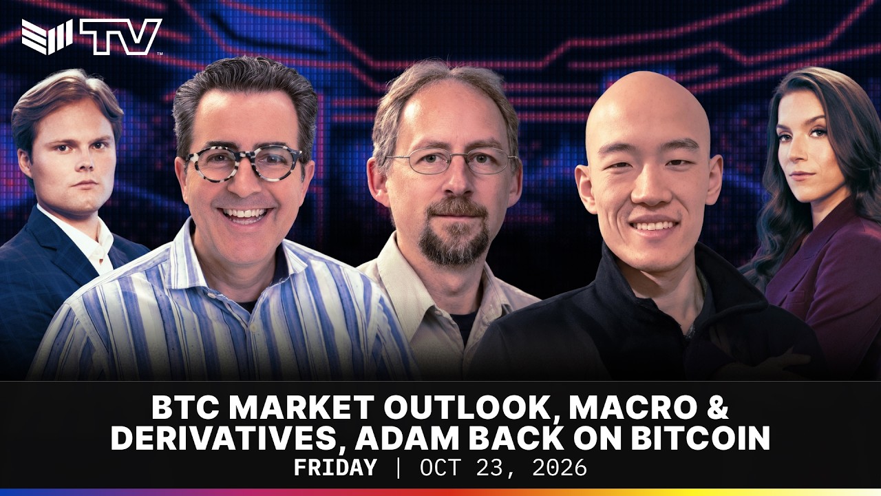BTC Market Outlook, Macro & Derivatives, Adam Back on Bitcoin | BMTV Oct. 23, 2026