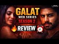 Galat 2 Hot Secen Timing S2 Bold Romantic Scenes Sharad Malhotra Sakshi Sharma