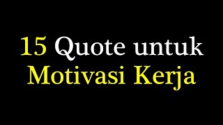 Download lagu Kata Kata Kerja Keras Demi Masa Depan, Motivasi Kerja Karyawan - Motivasi Kerja Cerdas mp3 Download lagu Kata Kata Kerja Keras Demi Masa Depan, Motivasi Kerja Karyawan - Motivasi Kerja Cerdas mp3