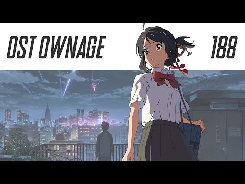 OST Ownage 188 - Your Name - Kuchikamizake Trip