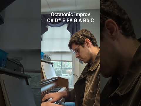 octatonic improv - unsettling but oddly satisfying?