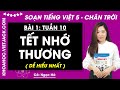 Giải sgk Tiếng Việt lớp 5 Bài 1: Tết nhớ thương