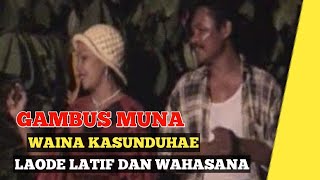 Download lagu GAMBUS MUNA |LAODE LATIF DAN WAHASANA mp3 Download lagu GAMBUS MUNA |LAODE LATIF DAN WAHASANA mp3