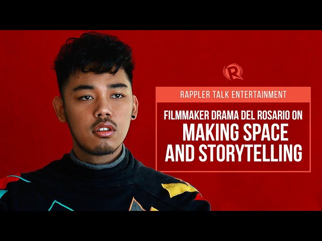 Rappler Talk Entertainment: Filmmaker Drama del Rosario on making space and telling his truth