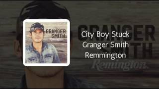 Granger Smith | City Boy Stuck | Music Central