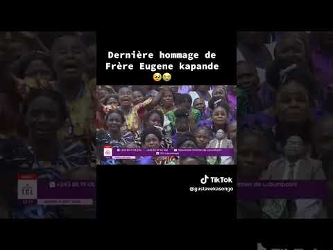 dernière hommage de frère Eugène kapande 🥺🥺