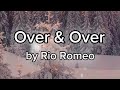 Over Over Rio Romeo Lyrics