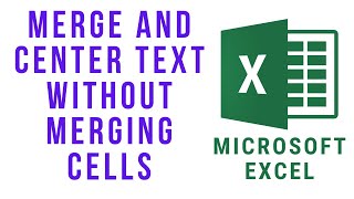 How to Merge and Center Text without Merging Cells in Excel