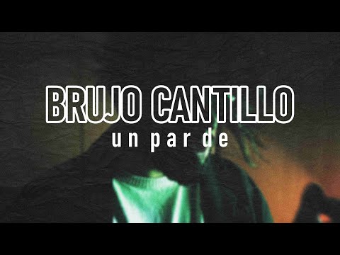 Brujo Cantillo - Un Par De (Prod.Saul) (Video Oficial)