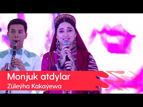 Zuleyha Kakayewa - Monjuk atdylar | 2022