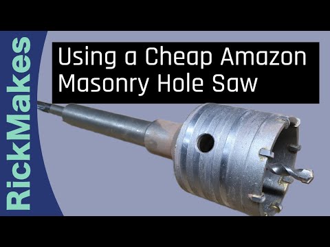 Using a Cheap Amazon Masonry Hole Saw