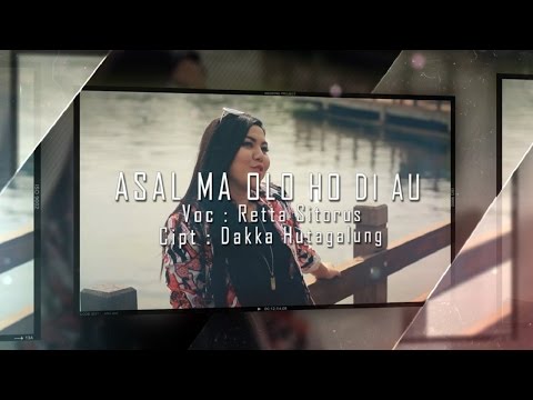 Retta Sitorus - ASAL MA OLO HO DI AU (Official Music Video)