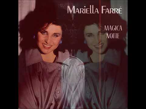 MARIELLA FARRÉ - Magica notte (1983)  [HQ Audio]