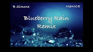 B Simone ft. M3NICE “Blueberry Rain Remix” (Audio)
