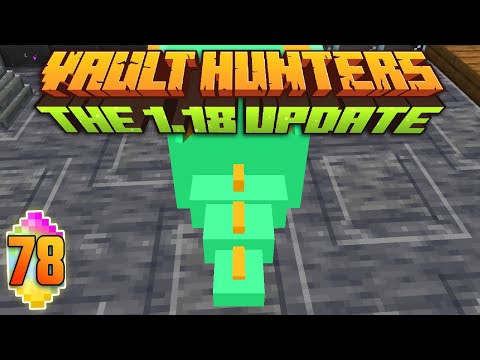 Minecraft: Vault Hunters 1.18 Ep 78 - Bad Juju