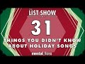 31 Things You Didnt Know about Holiday Songs.