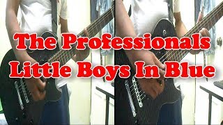 The Professionals - Little Boys In Blue (Guitar Cover)