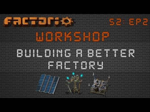 Factorio Workshop Season 2 - Building A Better Factory :: Zuri's 0.15 Solar Layout