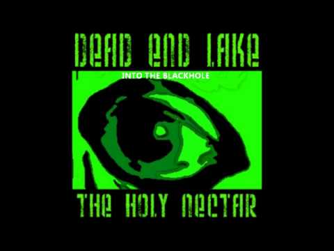 Dead End Lake - Into The Blackhole
