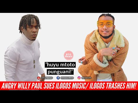 AN|GRY WILLY PAUL SU£S PRODUCER ILOGOS. HE SAVAG£LY TRASHES HIM OVER COLLABO SONG|BTG News