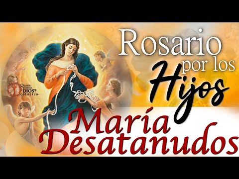 Rosary for the CHILDREN 💥 to VIRGIN MARY UNDOES KNOTS 🌹