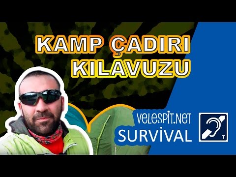 Çadır Nasıl Seçilir? | Çadır İle Yeni Tanışacaklara Kamp Çadırı Kılavuzu |