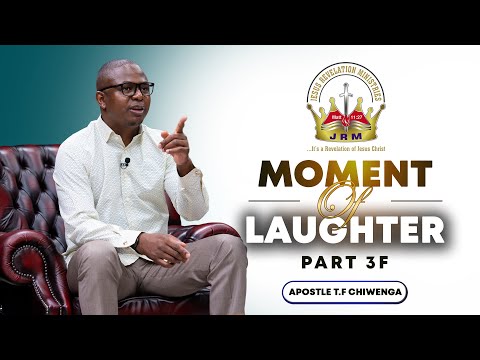 Moment of Laughter Part 3F | Apostle T.F Chiwenga | 16 April 2024