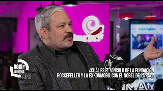 ¿Cuál es el vínculo de la Fundación Rockefeller y la ExxonMobil con el Nobel de la Paz?