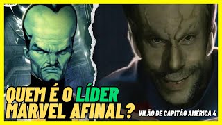 QUEM É LÍDER MARVEL AFINAL? VILÃO DO FILME CAPITÃO AMÉRICA 4 ADMIRÁVEL MUNDO NOVO MARVEL COMICS