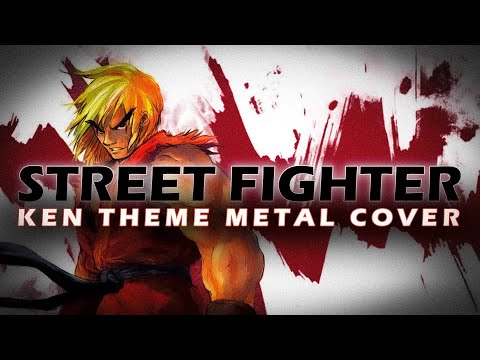 KEN THEME STREET FIGHTER OST METAL COVER