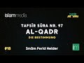 Tafsīr Sūra 97 - al-Qadr (Die Bestimmung) | Imām Ferid Heider