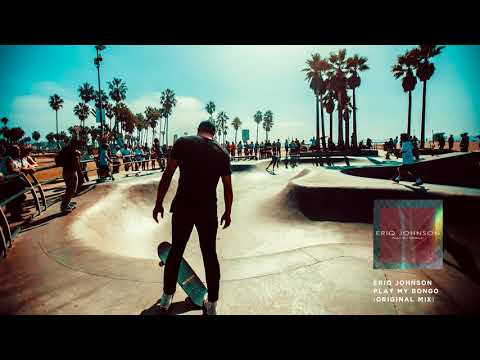 Eriq Johnson - Play My Bongo