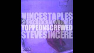 Vince Staples - Progressive (Chopped &amp; Screwed)
