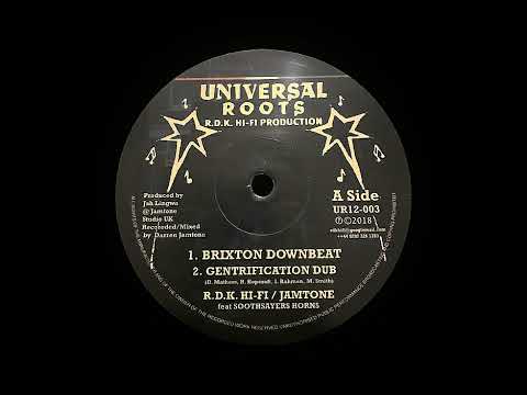 RDK Hi-Fi ,Jamtone ,Soothsayers - Brixton Downbeat + Dub 12" Universal Roots 2018 - DUB