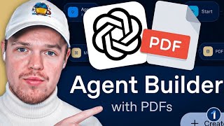 How To Use OpenAI Agent Builder with PDFs