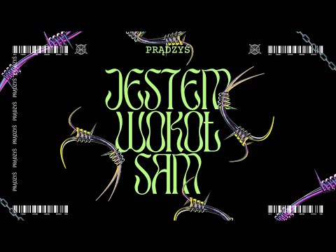 Prądzyś - Jestem Wokół Sam (Video)