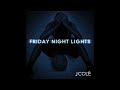 J.Cole Presents: Friday Night Lights (2010)