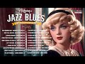 Morning Blues Jazz Songs - The Magic of Jazz Blues: A Sound Like No Other - Jazz Blues Songs 2025